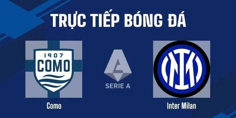 Inter Ngược Dòng Trước Como - Nới Rộng 9 Điểm Với Napoli